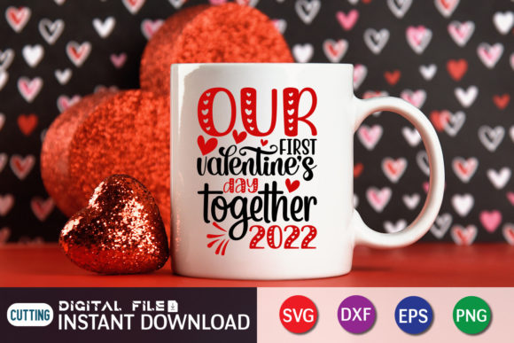 Download Our First Valentines Day Together 2022 - Valentine Collection
