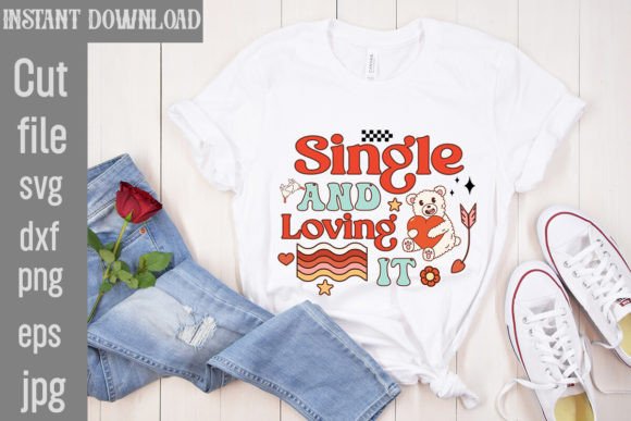Download Single and Loving It Retro Valentines PNG - Valentine Collection